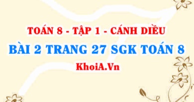 Bài 2 trang 27 SGK Toán 8 tập 1 Cánh Diều